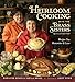 Heirloom Cooking With the Brass Sisters: Recipes You Remember and Love