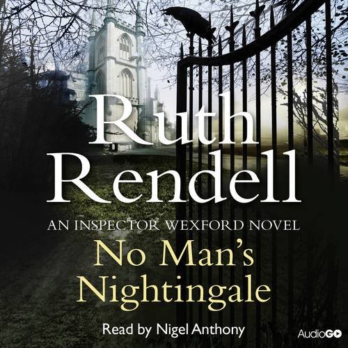 Amazon.com: No Man's Nightingale: 9781471343957: Ruth Rendell, Nigel ...