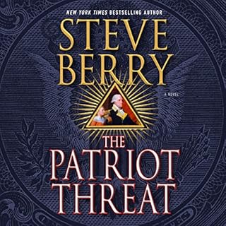 The Patriot Threat Audiobook By Steve Berry cover art