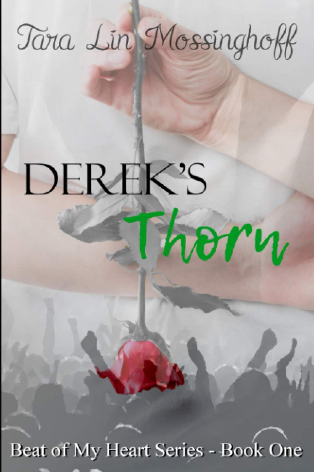 Derek's Thorn: Derek's Thorn (Beat of My Heart Series Book One)