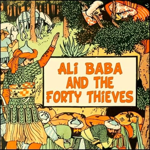 Ali Baba and the Forty Thieves