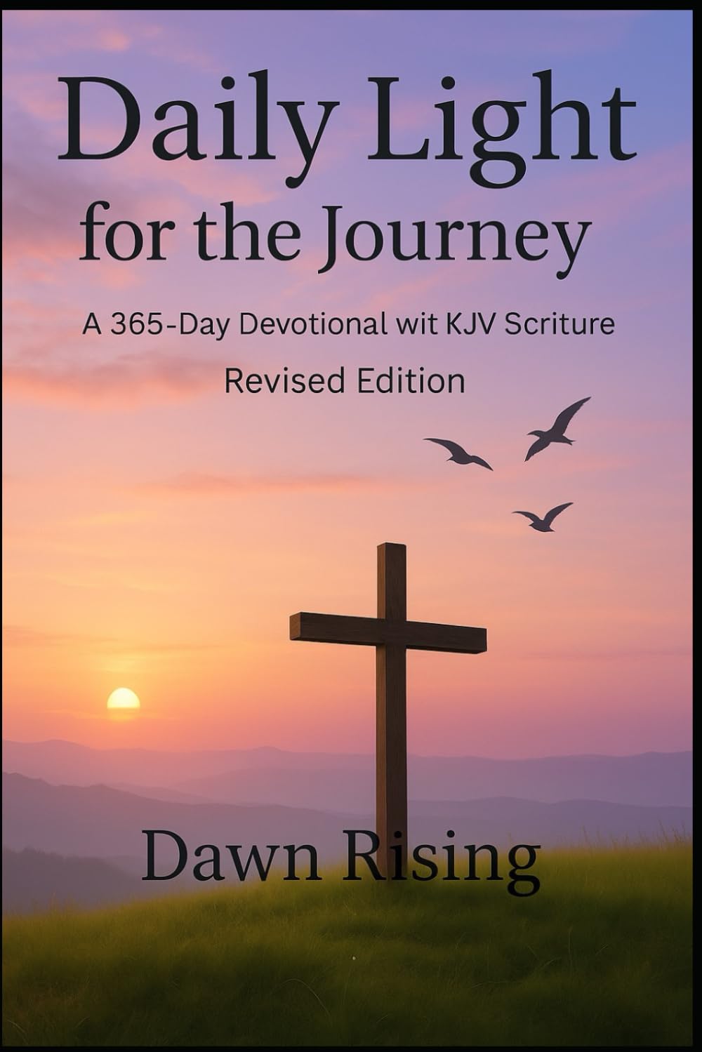 Daily Light for the Journey revised: A 365-Day Devotional with KJV Scripture