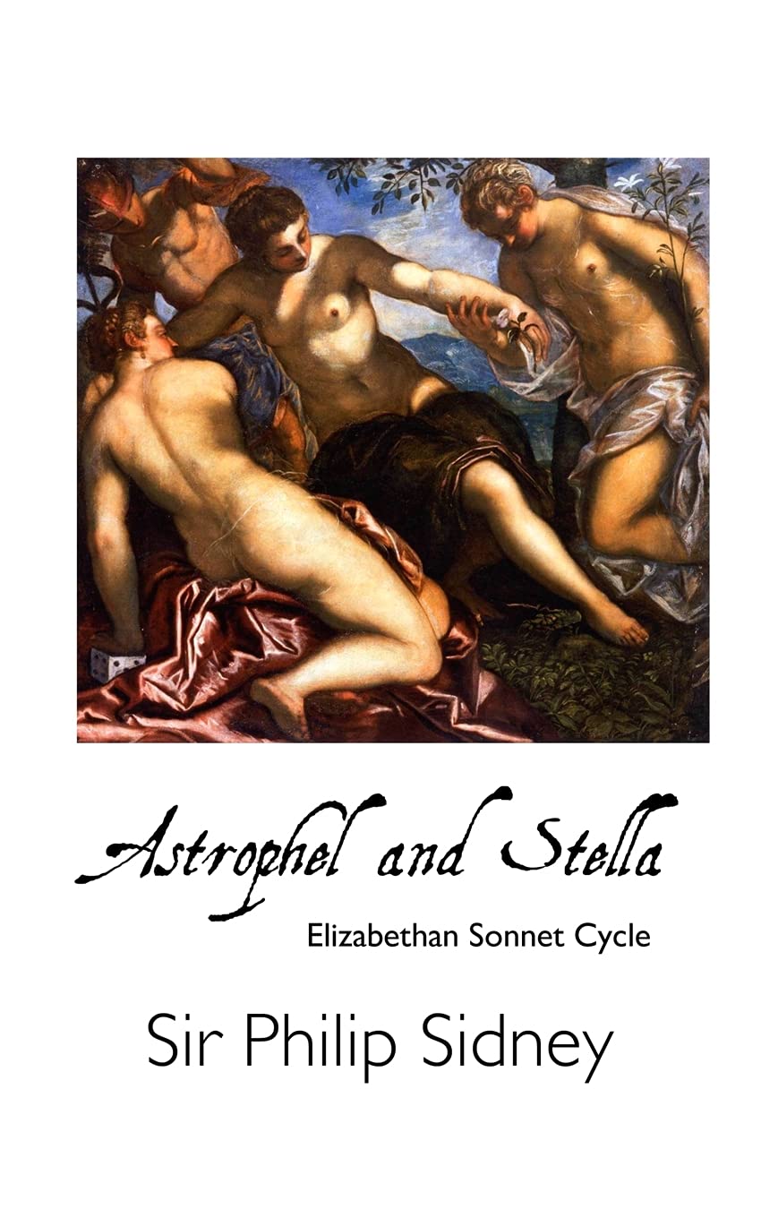 Astrophel and Stella: Elizabethan Sonnet Cycle (British Poets)