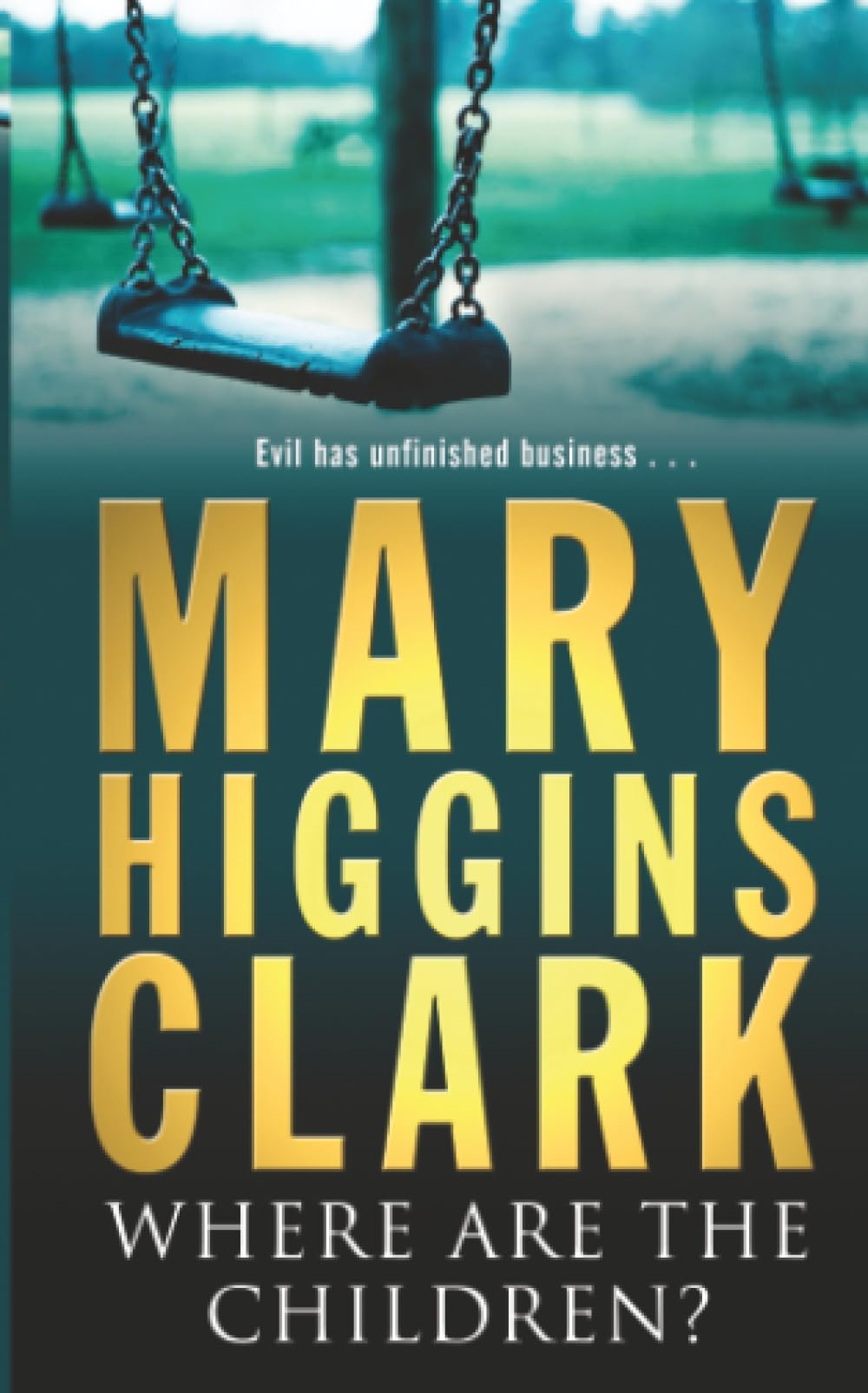Where Are The Children? by Mary Higgins Clark (Paperback Book)