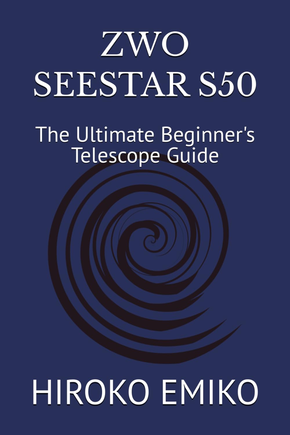 ZWO SEESTAR S50: The Ultimate Beginner's Telescope Guide