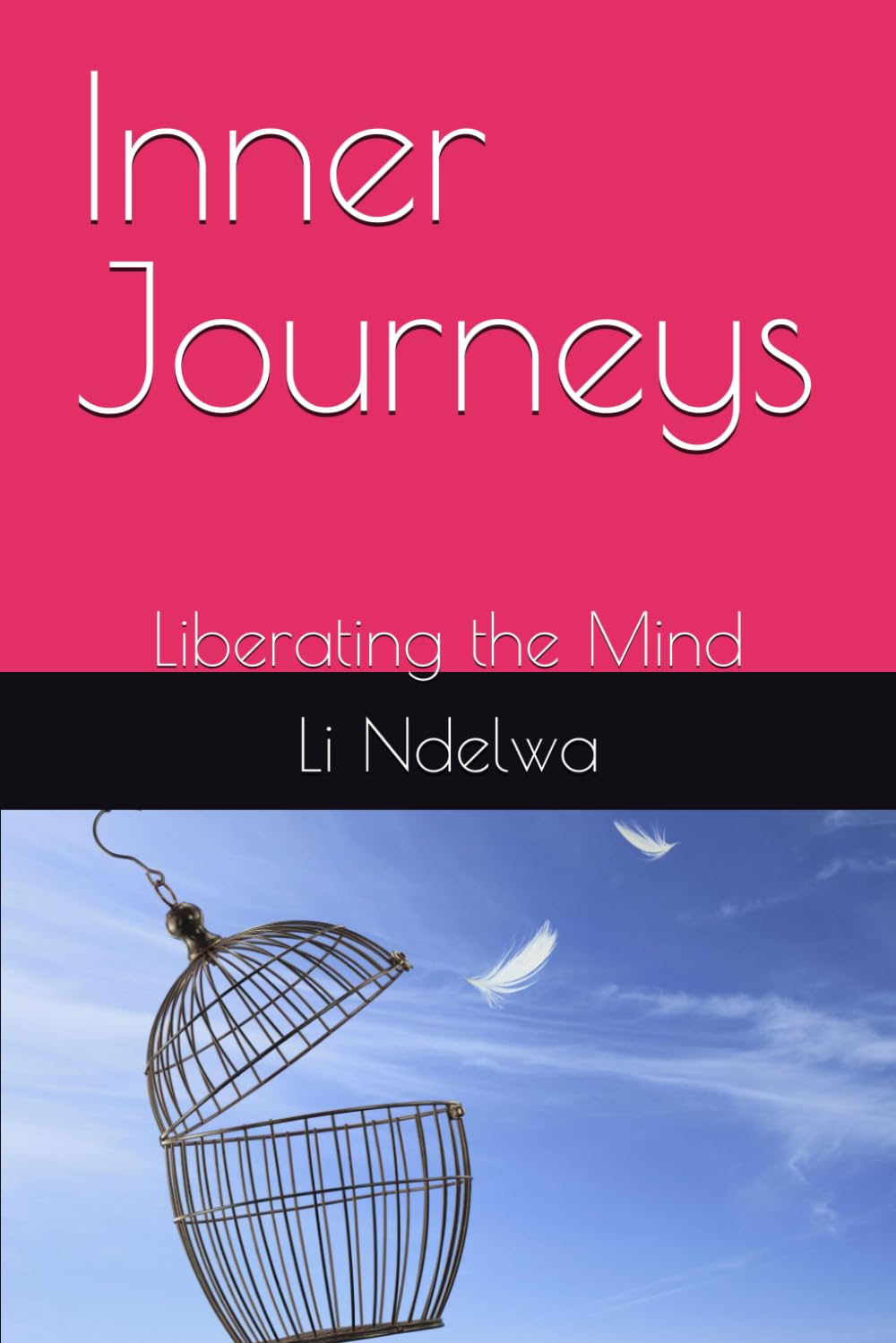 Inner Journeys: Liberating the Mind