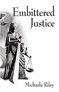 Embittered Justice