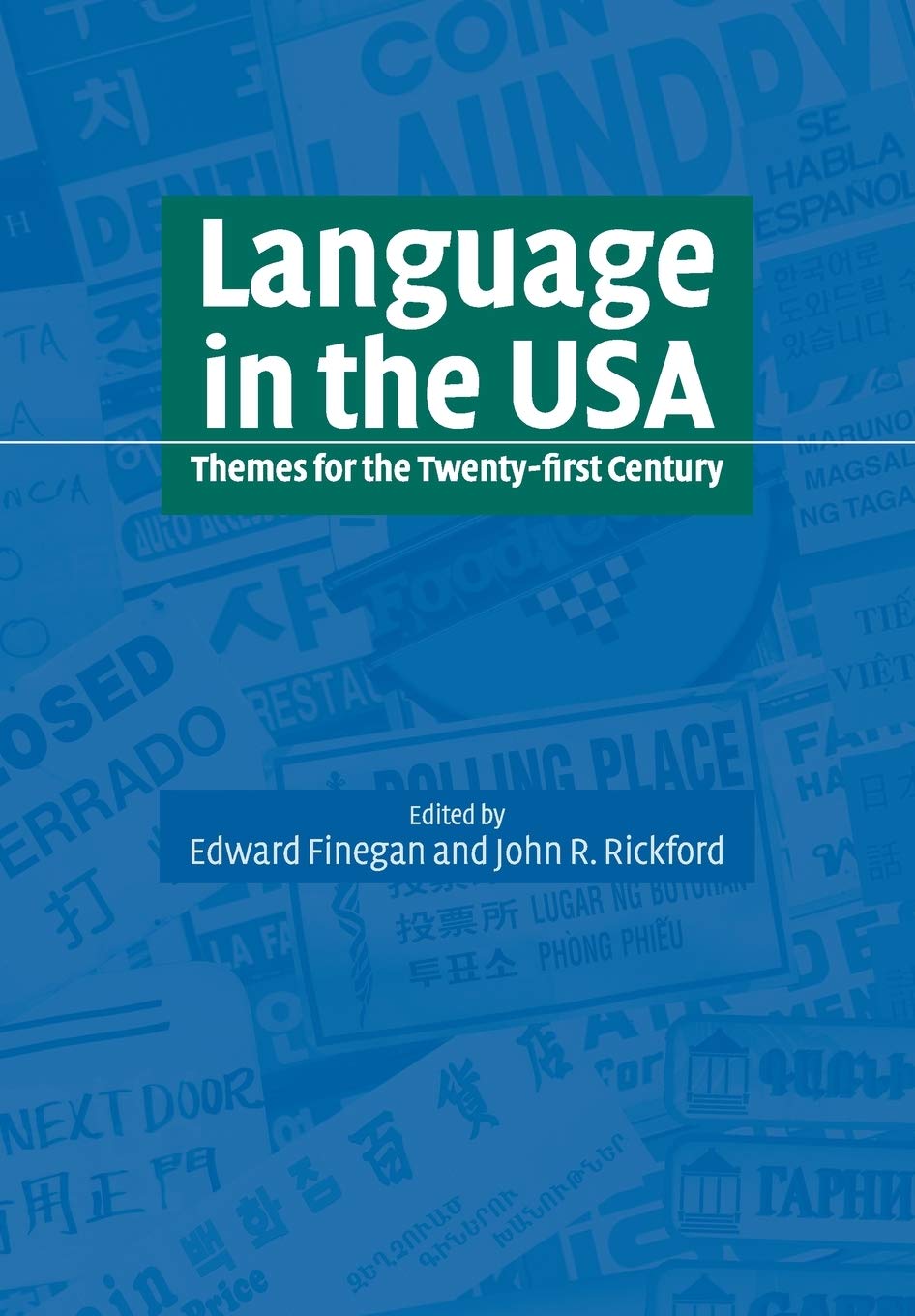 Language in the USA: Themes 21C: Themes for the Twenty-first Century