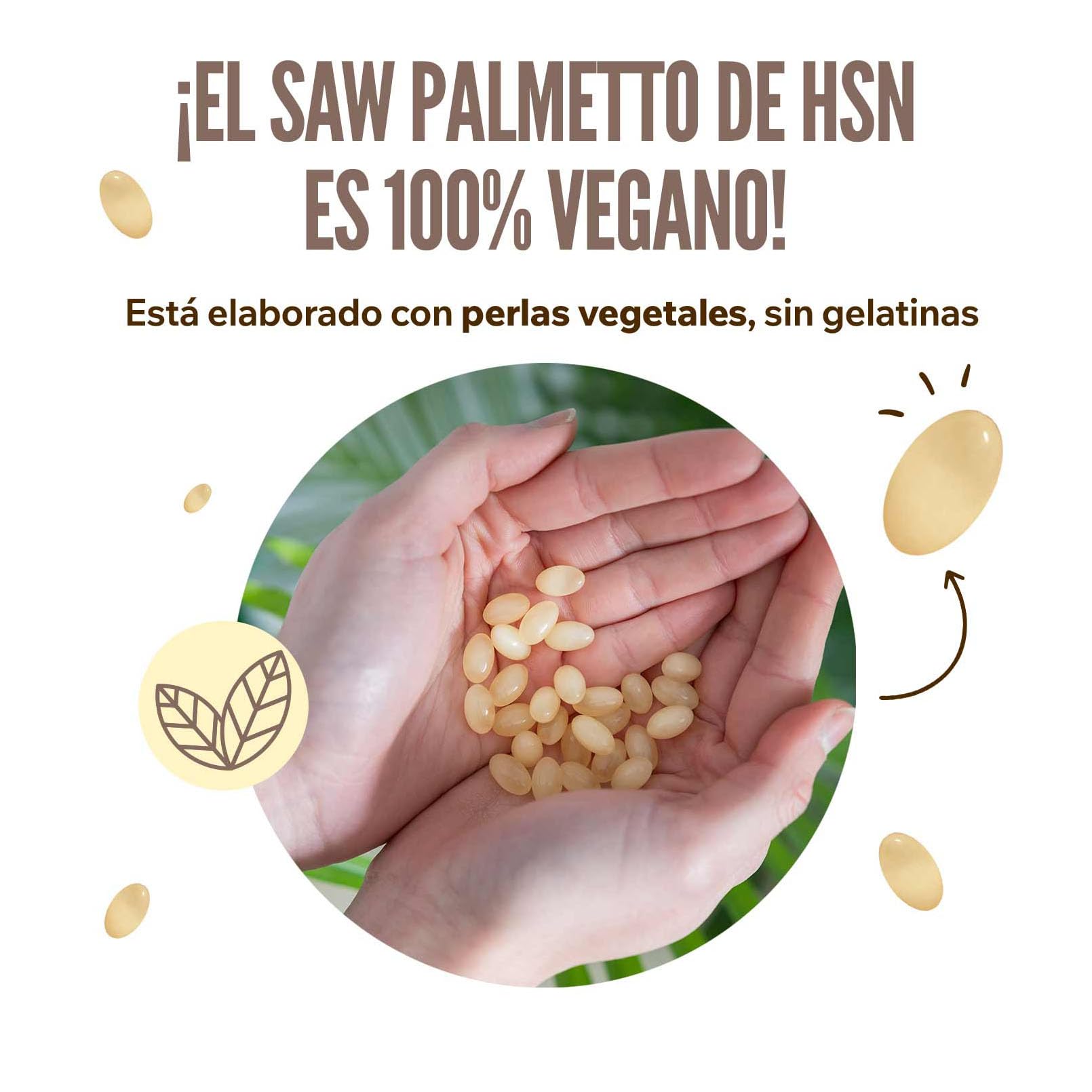 HSN Saw Palmetto 320mg - Serenoa repens – 100% Extracto de Baya | 120 Perlas Vegetales - 85% Ácidos Grasos (Ácido Oleico y Ácido laurico) - 20x Veces Más Concentrado | No-GMO, Vegano, Sin Gluten