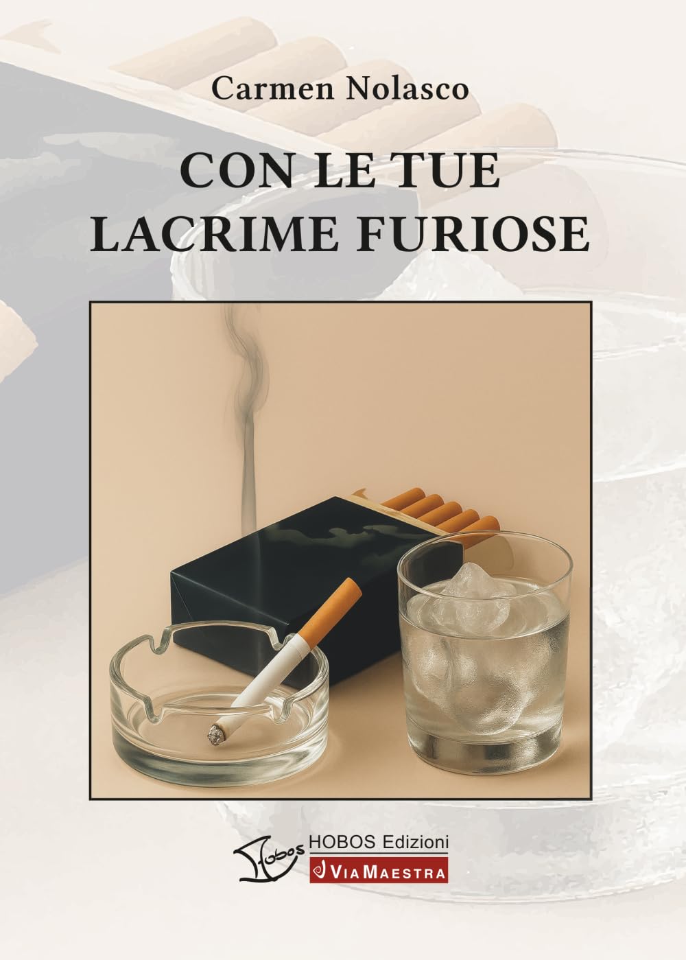 Con le tue lacrime furiose (Via Maestra)