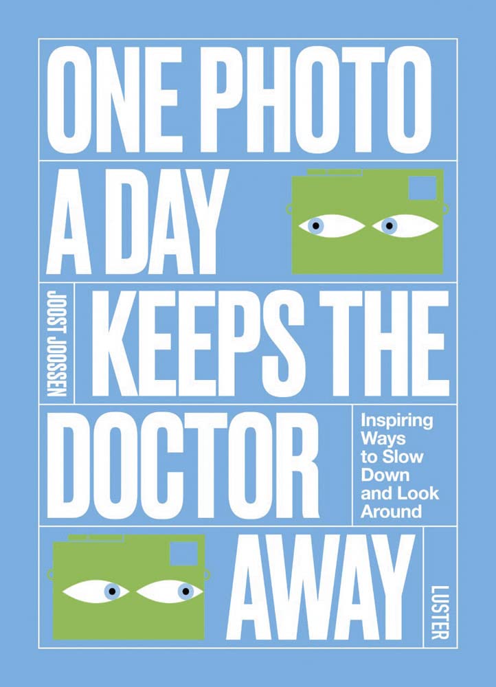 One photo a day keeps the doctor away: inspiring ways to slow down and look around