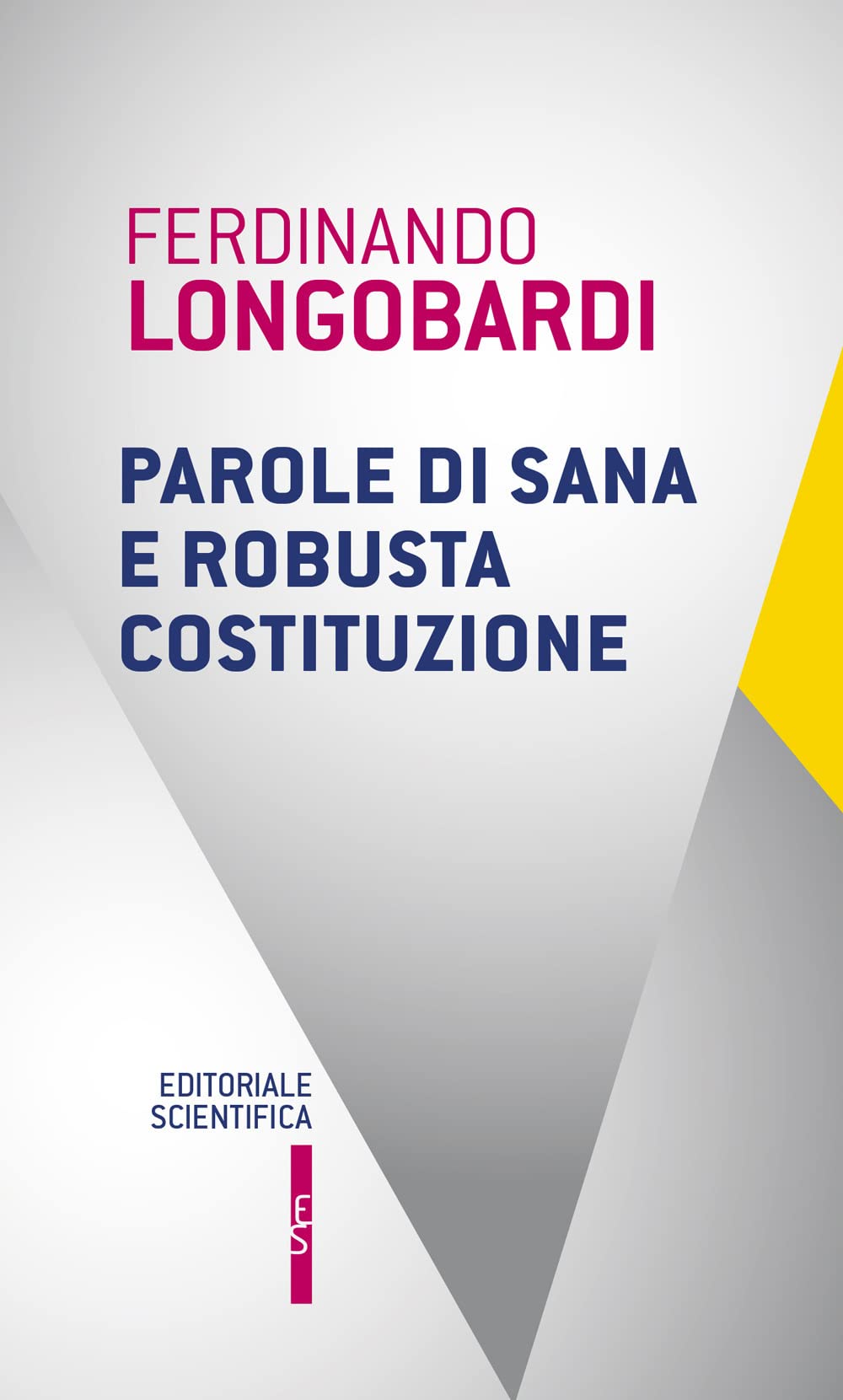 Parole Di Sana E Robusta Costituzione - 4