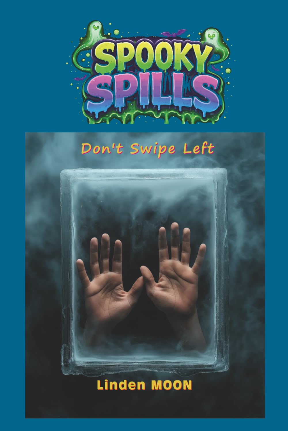 Don't Swipe Left (SPOOKY SPILLS)