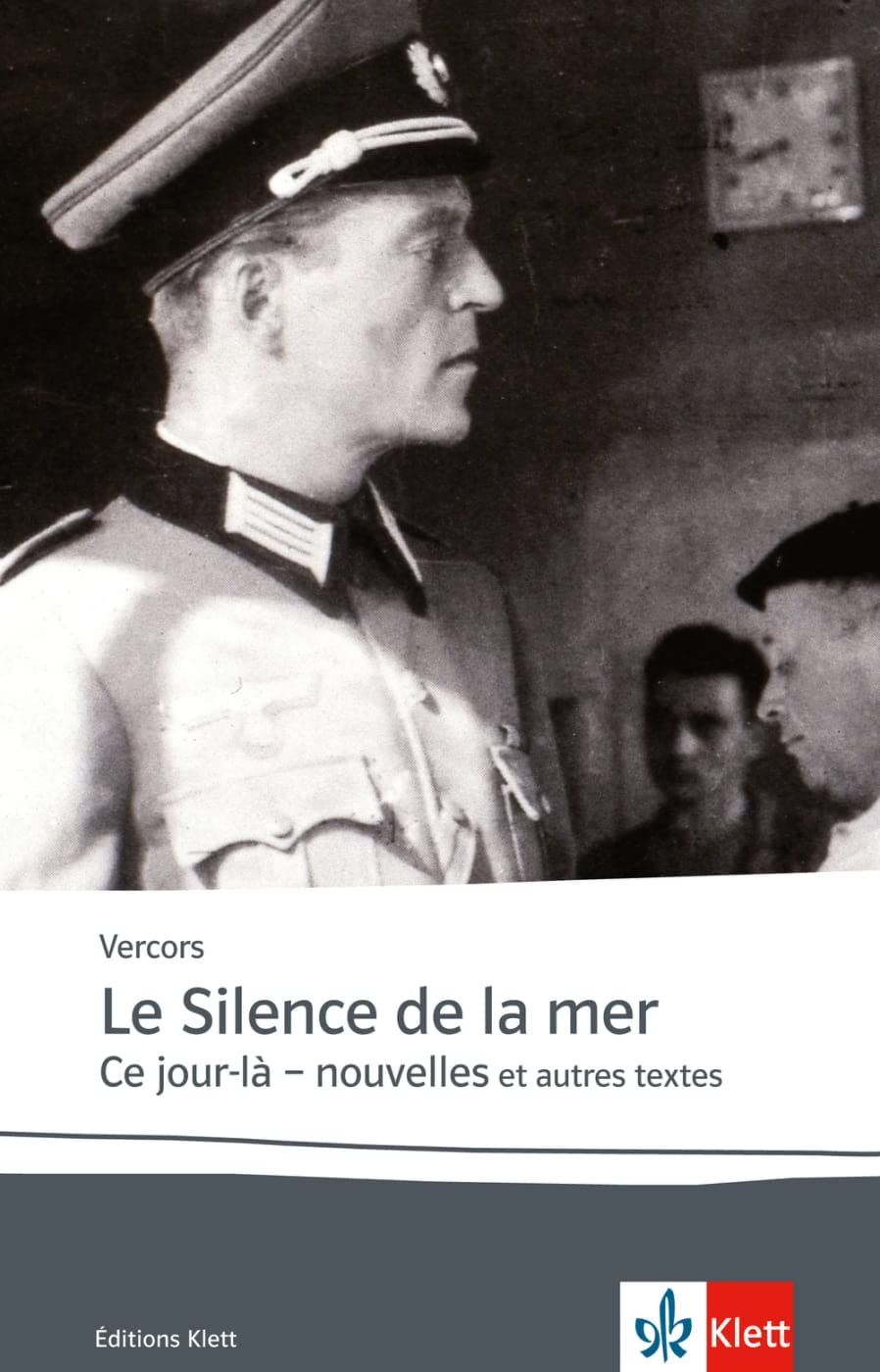 Le Silence de la mer / Ce jour-là - nouvelles: et autres textes. Französische Lektüre für das 6. Lernjahr, Oberstufe