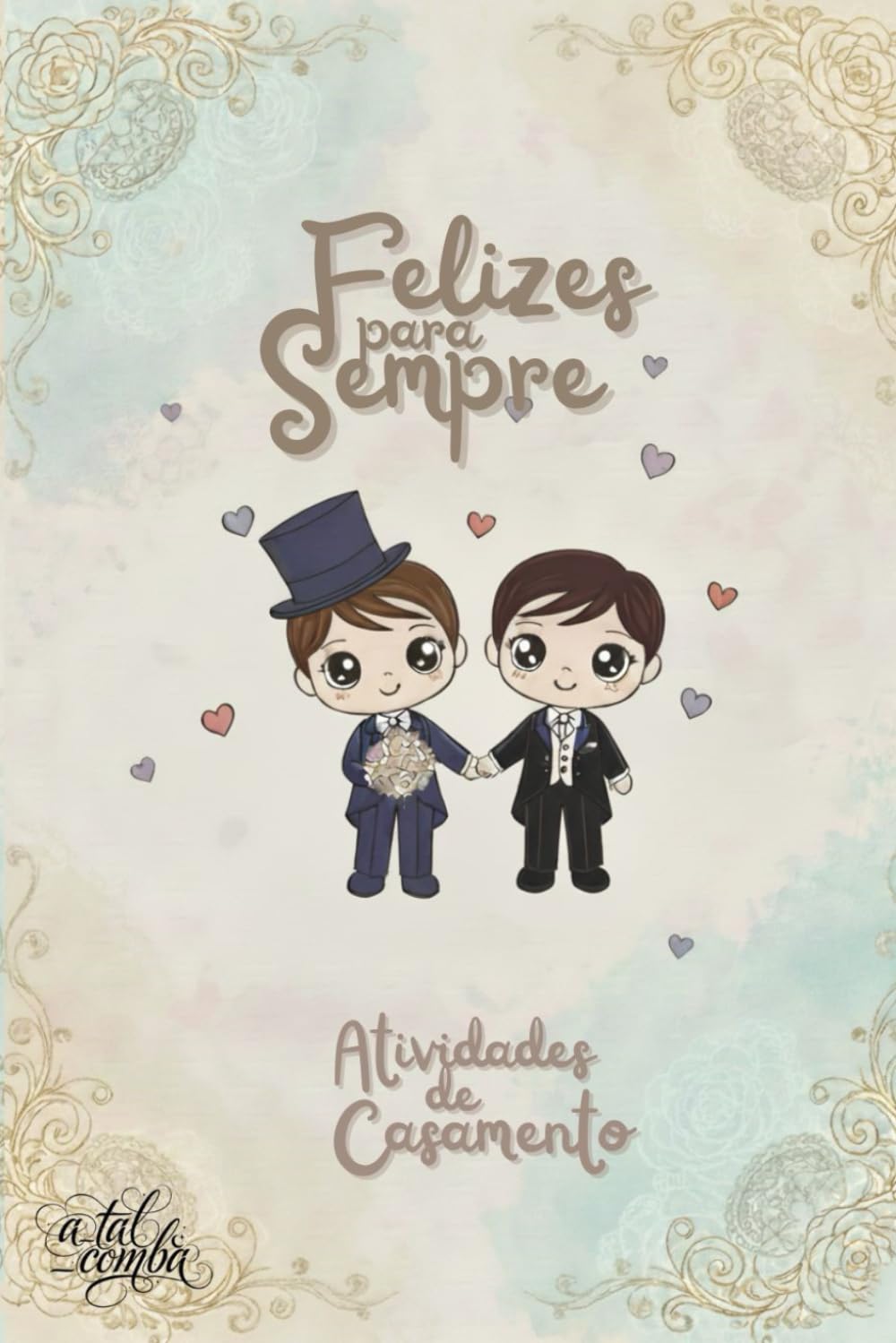 Felizes para Sempre: Atividades de Casamento ( Noivos )