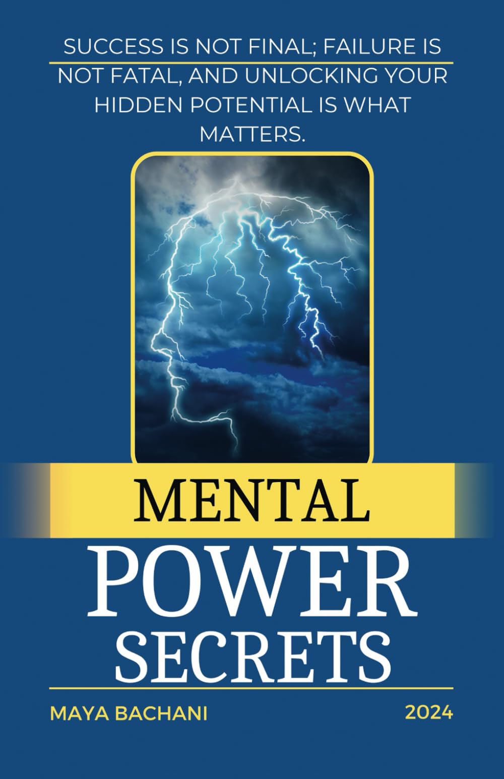 Mental Power: Unlock your Hidden Potential