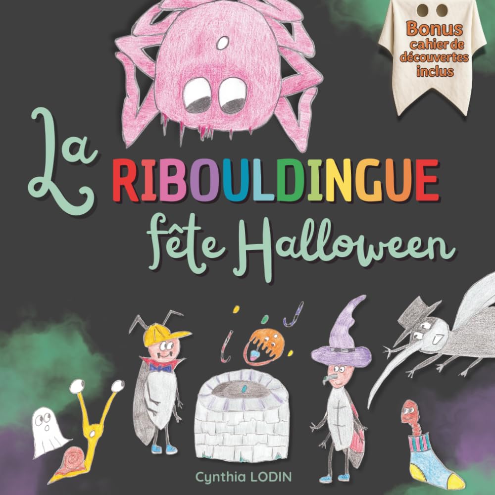 La Ribouldingue fête Halloween: Livre enfant 3 à 6 ans pour la maternelle : un album jeunesse d’Halloween tendre et poétique pour apprivoiser la peur ... les émotions, célébrer l’amitié et l’automne