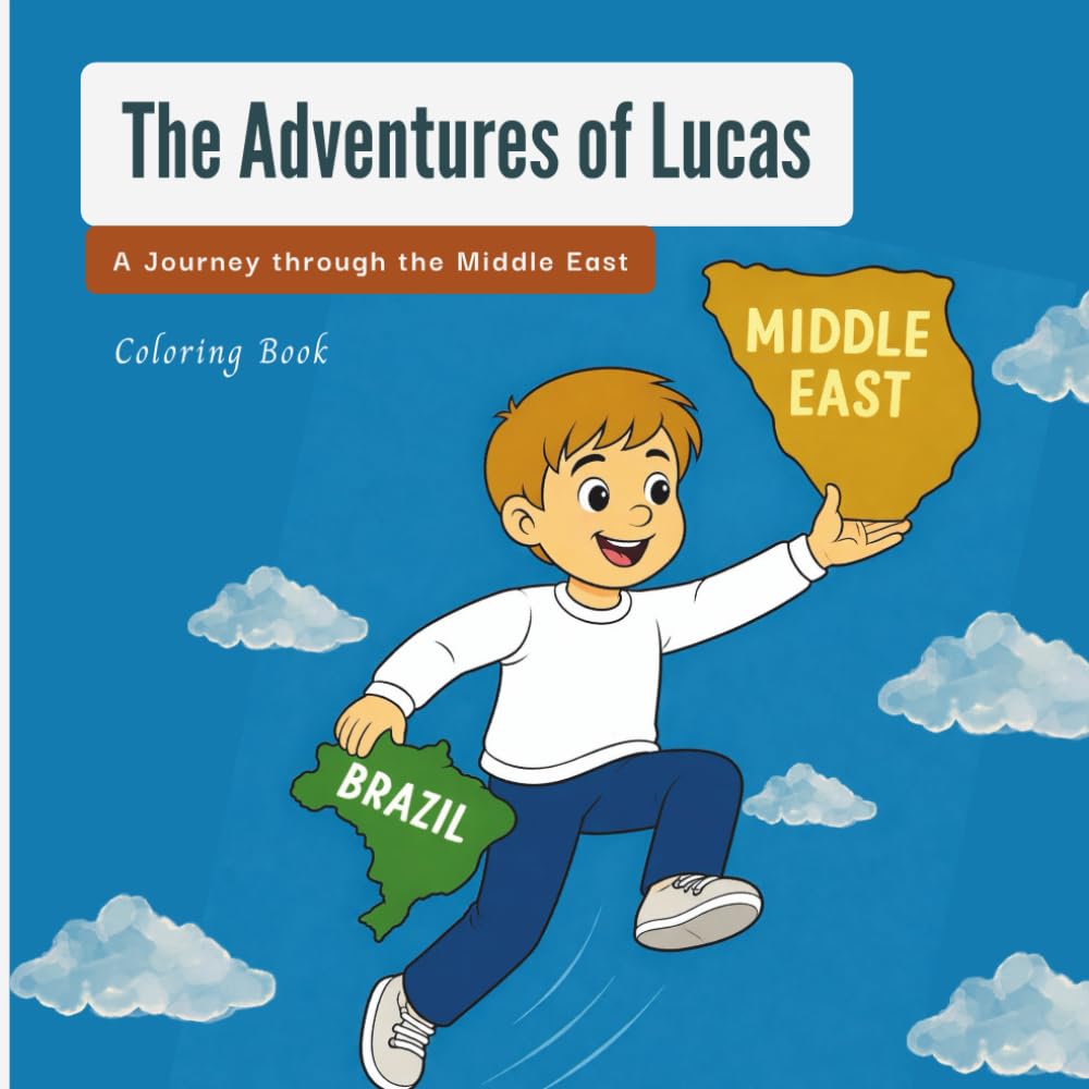 The Adventures of Lucas: A Journey through the Middle East (Coloring books)