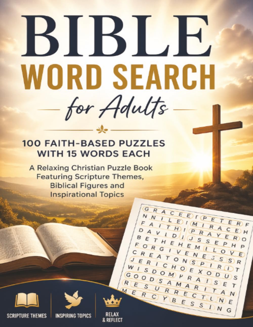 Bible Word Search for Adults: 100 Faith-Based Puzzles with 15 Words Each – A Relaxing Christian Puzzle Book Featuring Biblical Figures, Places, Parables and Inspirational Themes
