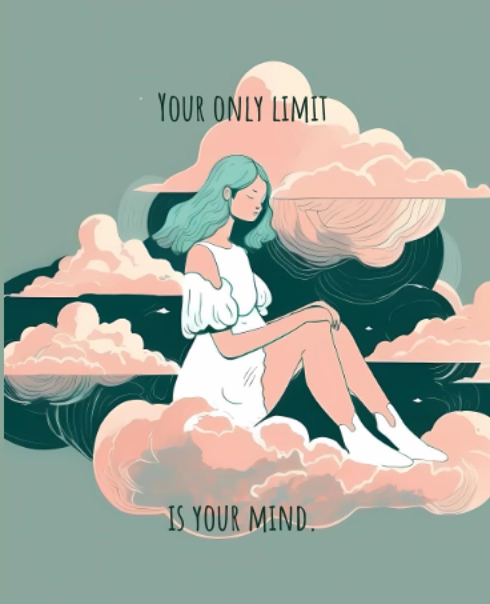 Inspirational Quote Notebook - Your Only Limit Is Your Mind