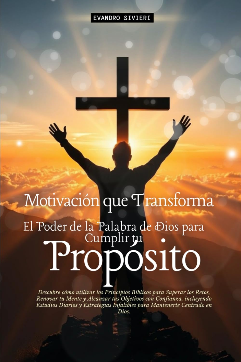 Motivación que Transforma: El Poder de la Palabra de Dios para Cumplir tu Propósito (2- Serie Restauración)