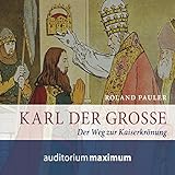  Karl der Große: Der Weg zur Kaiserkrönung