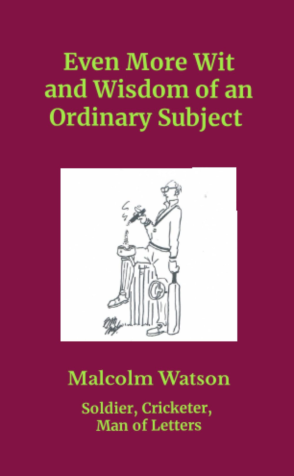 Even More Wit and Wisdom of an Ordinary Subject