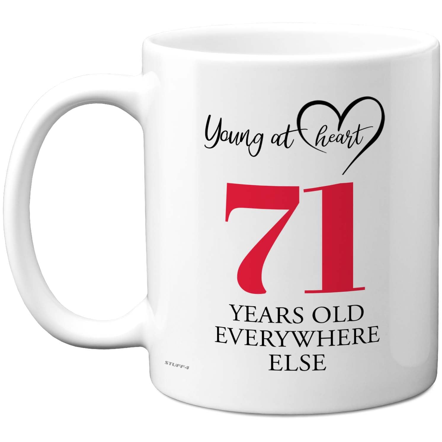 Stuff4 Women's White 71St Birthday Gifts For And Men, Cheeky Novelty Mug Young At Heart