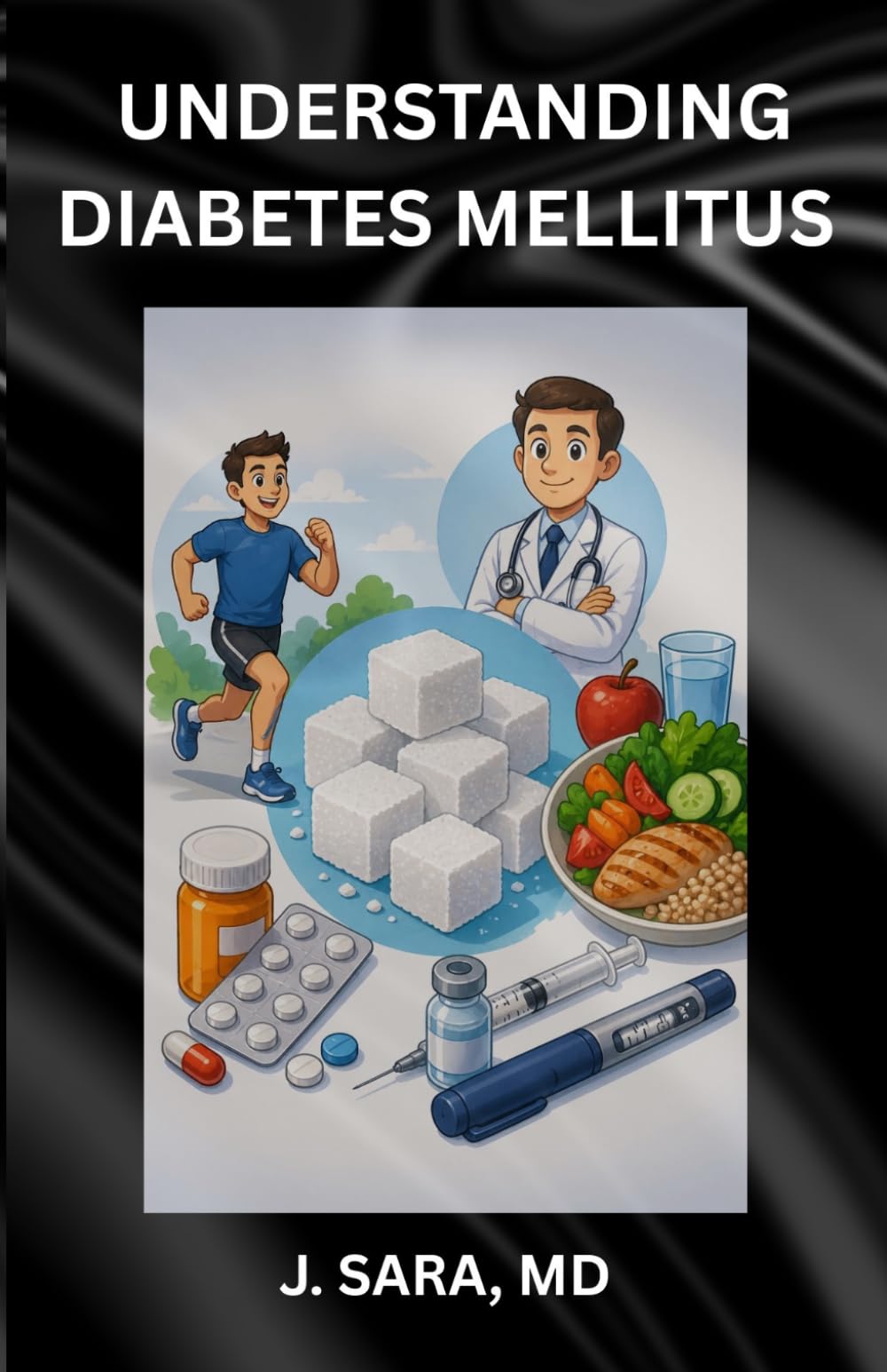 UNDERSTANDING DIABETES MELLITUS: EVERYTHING YOU NEED TO KNOW