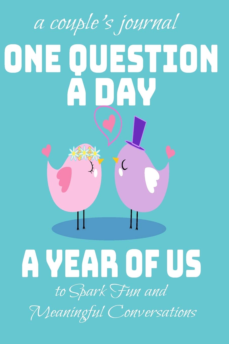 One Question a Day for couples - A year of us journal to Spark Fun and Meaningful Conversations fiance - couples journal