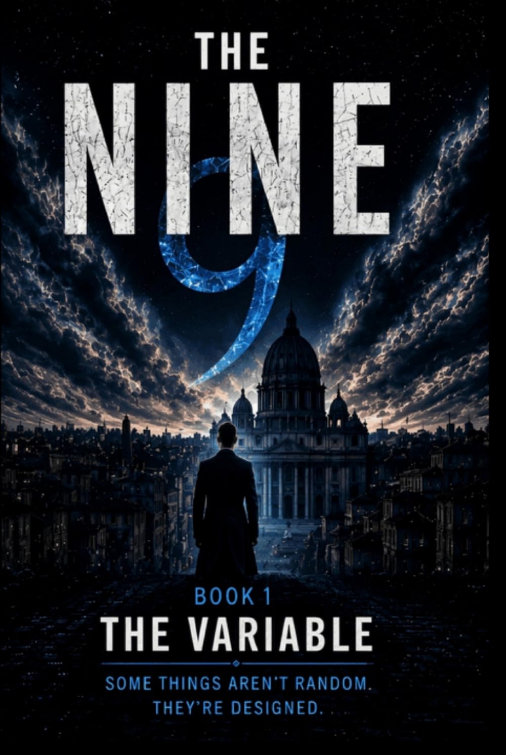 The Variable: Some Things Aren't Random, They're Designed (THE NINE)