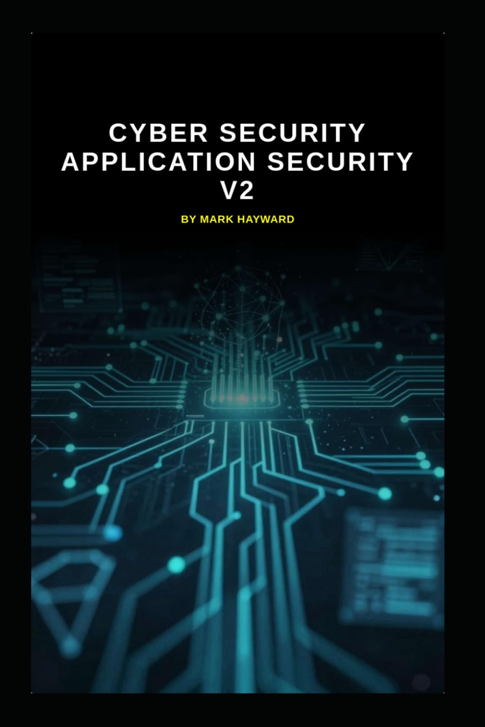 Cyber Security Application Security v2: An uplift from v1 (Series 2a)