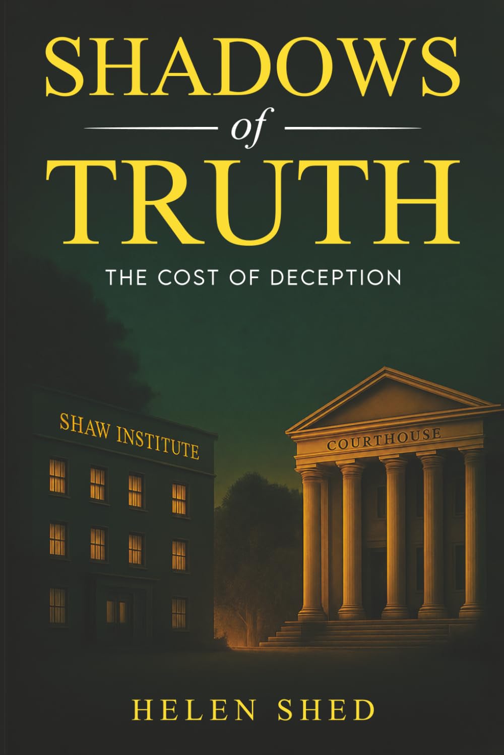Shadows of Truth: The Cost of Deception (The Deception Series)