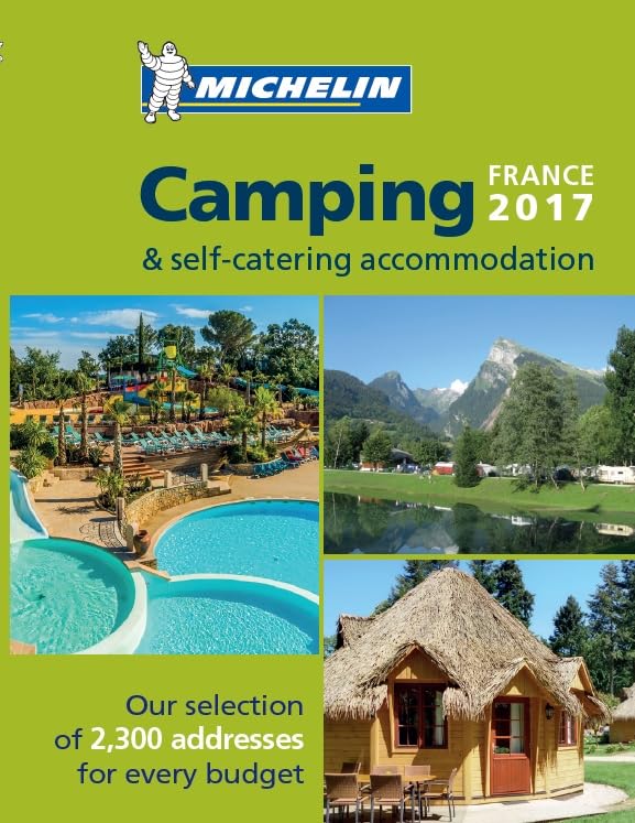 Camping Guide France 2017 (Michelin Camping Guides)