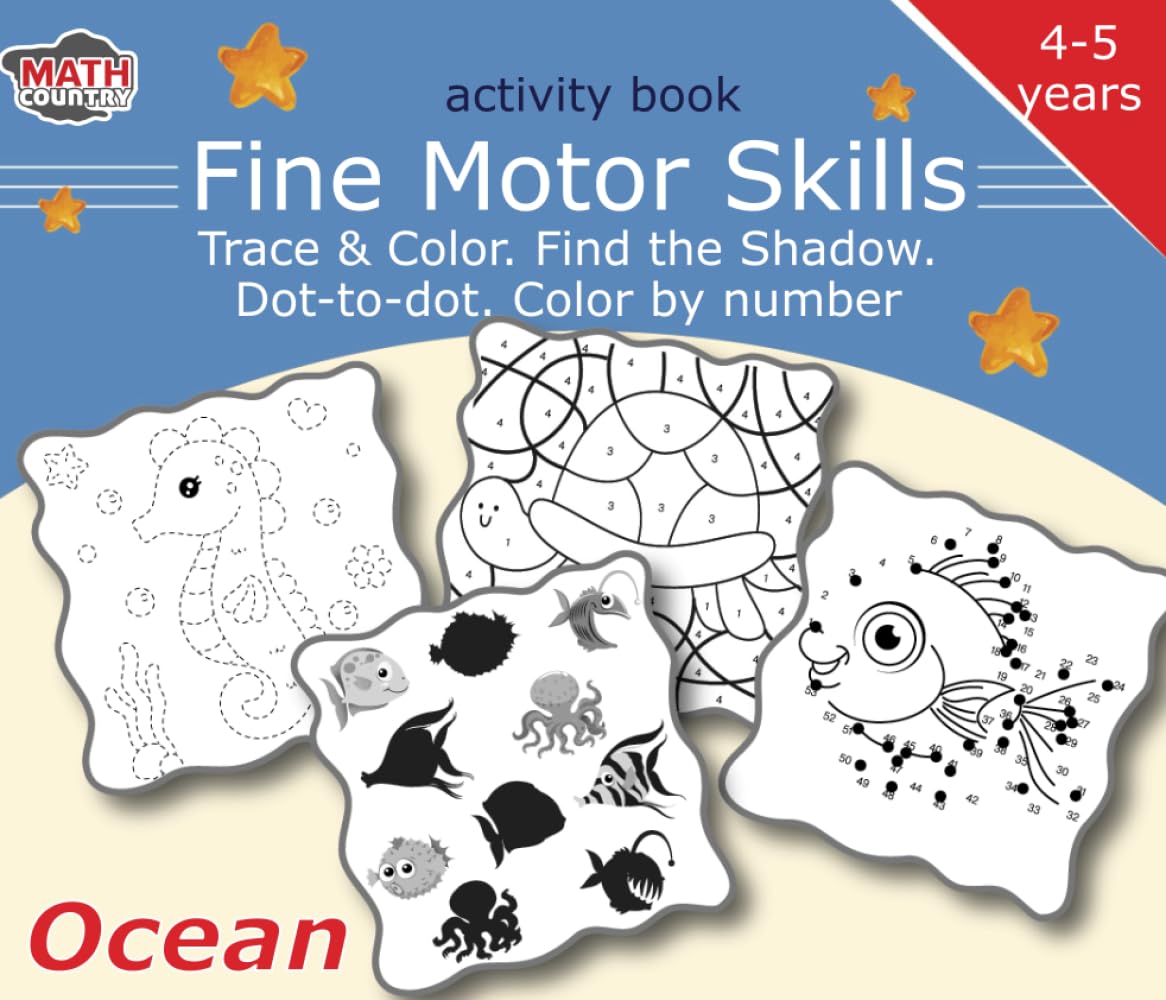Fine Motor Skills: Activity book: Trace & Color. Find the Shadow. Dot-to-dot. Color by number (Learning Numbers: PreK Math Workbooks (Ages 4–5))