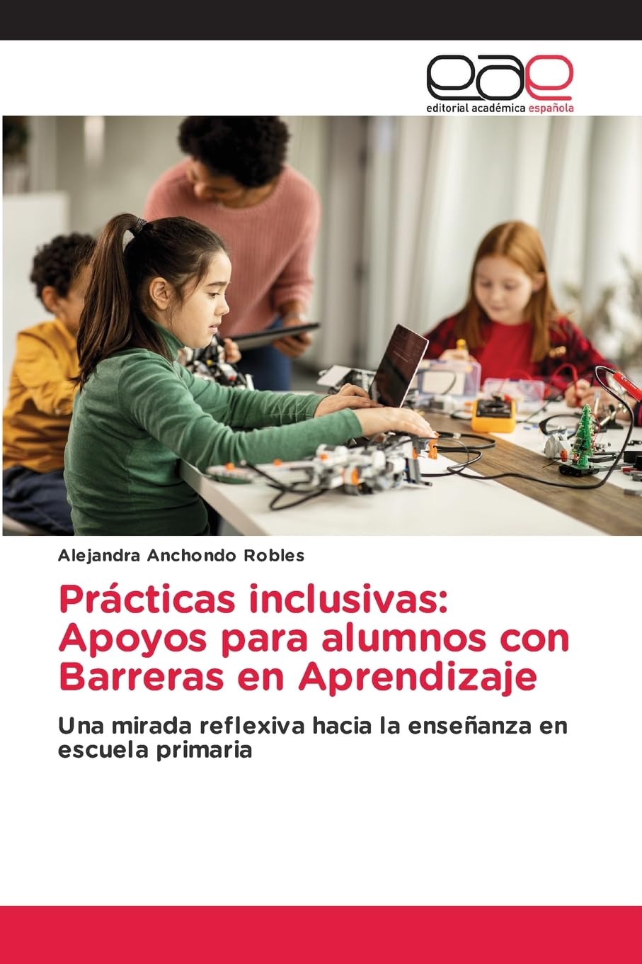 Prácticas inclusivas: Apoyos para alumnos con Barreras en Aprendizaje