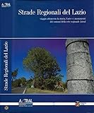 ASTRAL - Azienda Strade Lazio Spa, Regione Lazio
