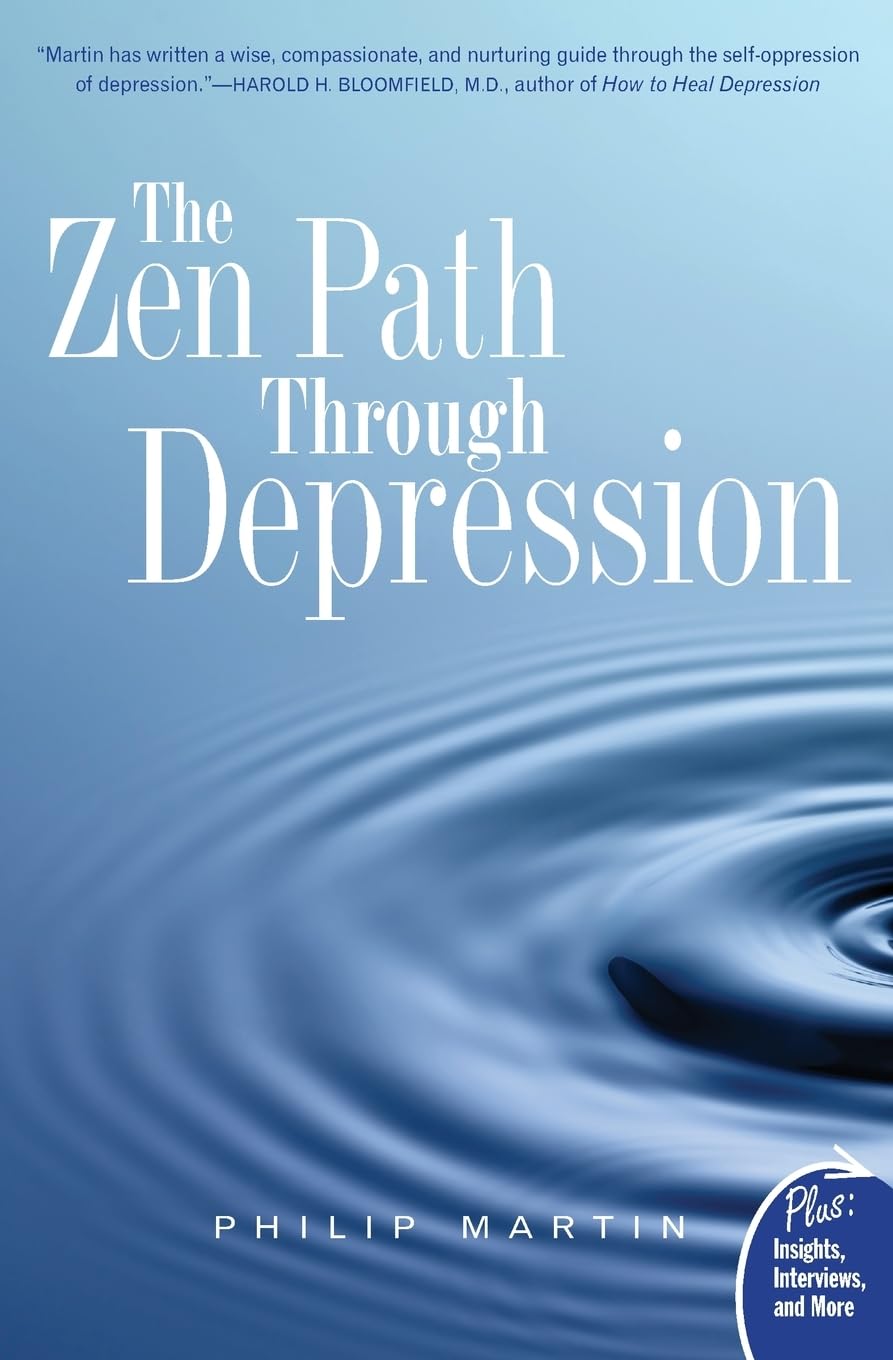 ZEN PATH THRU DEPRESSION (Plus)