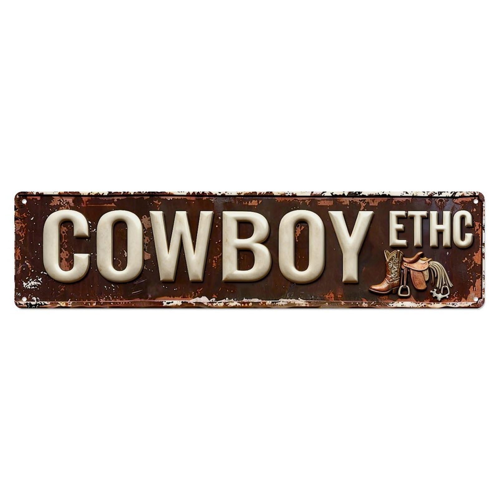 Cowboy Ethic Rustic Metal Sign Metal Tin Sign Plaque