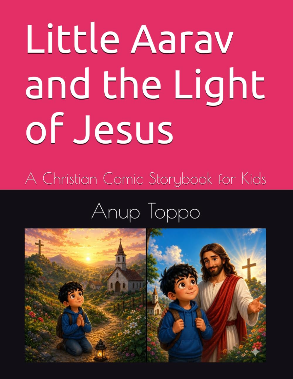 Little Aarav and the Light of Jesus: A Christian Comic Storybook for Kids