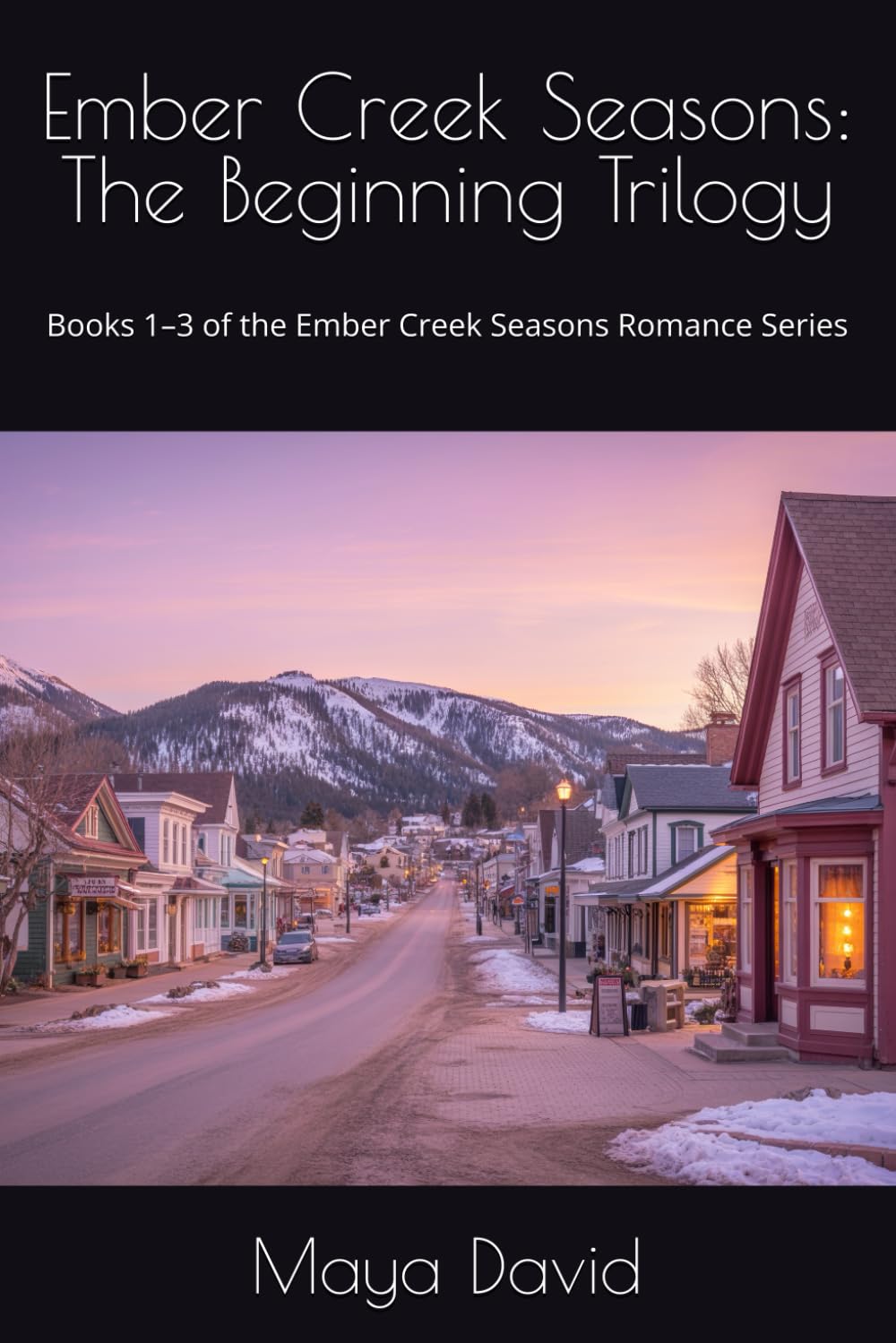Ember Creek Seasons: The Beginning Trilogy: Books 1–3 of the Ember Creek Seasons Romance Series (Ember Creek Seasons Box Sets)