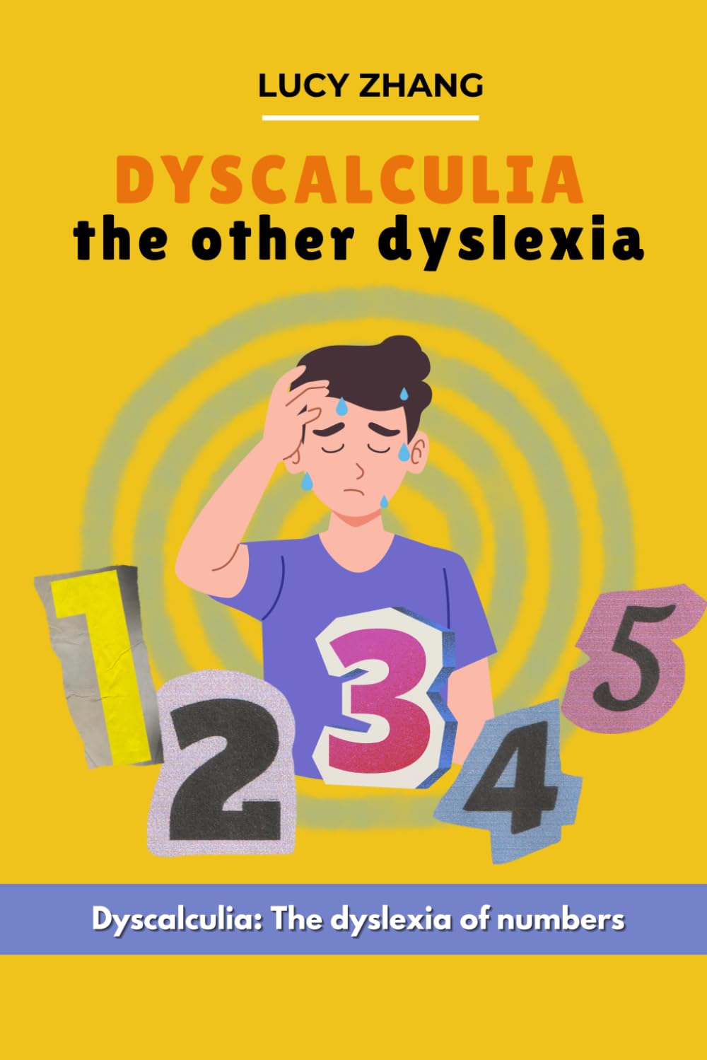 Dyscalculia: The Other Dyslexia