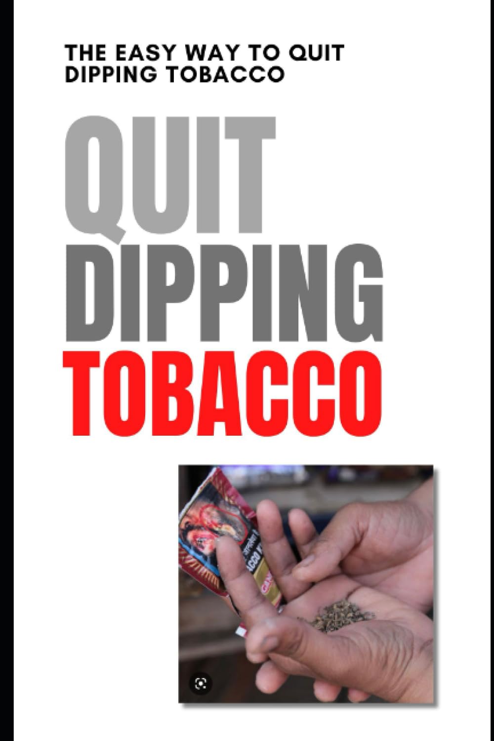how do i quit chewing tobacco to For Good: Your Guide to Quit Dipping eBook : Fosio, Donald: Kindle Store The Easy Way to Quit