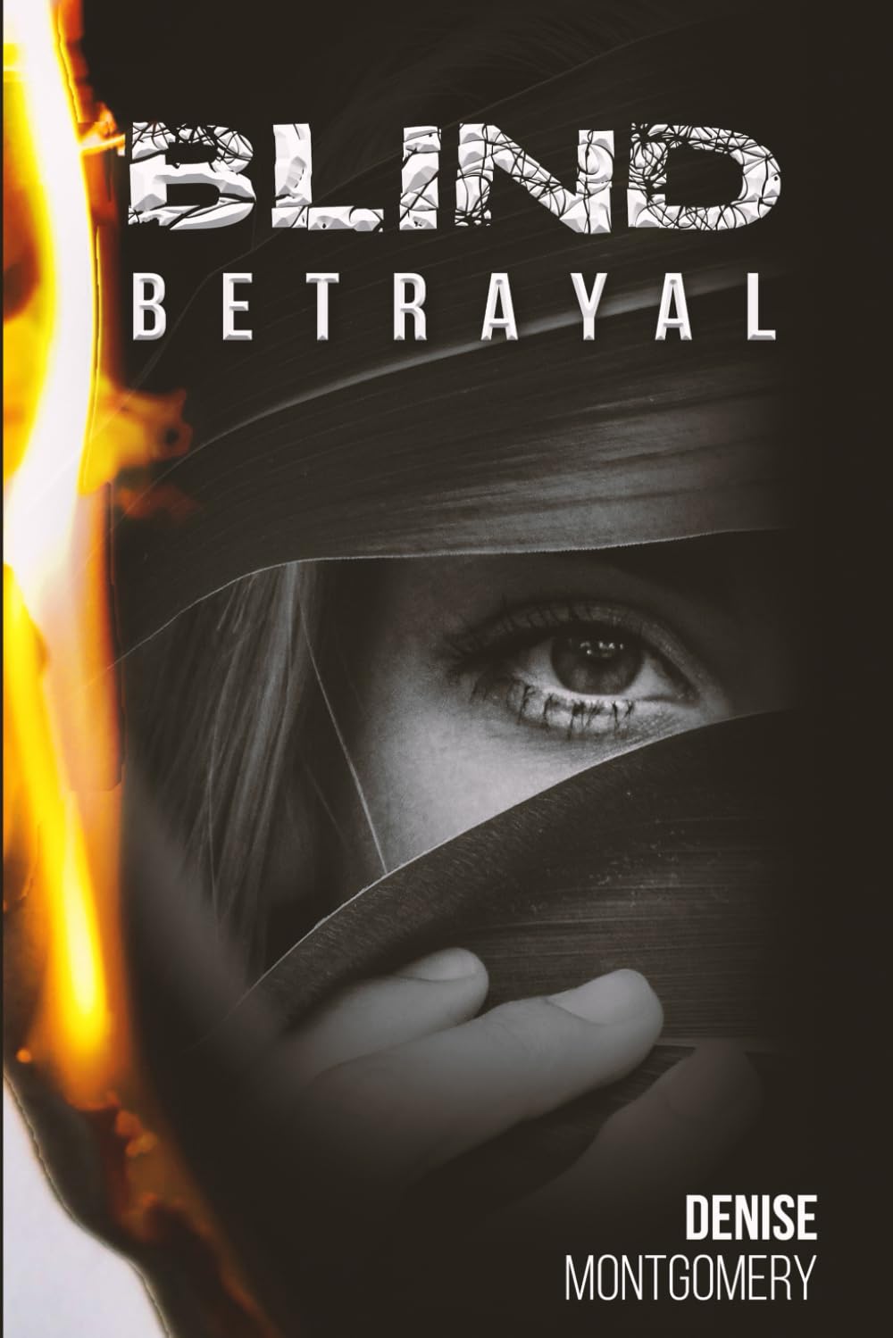 Blind Betrayal (The Blind Series): Montgomery, Denise Elaine