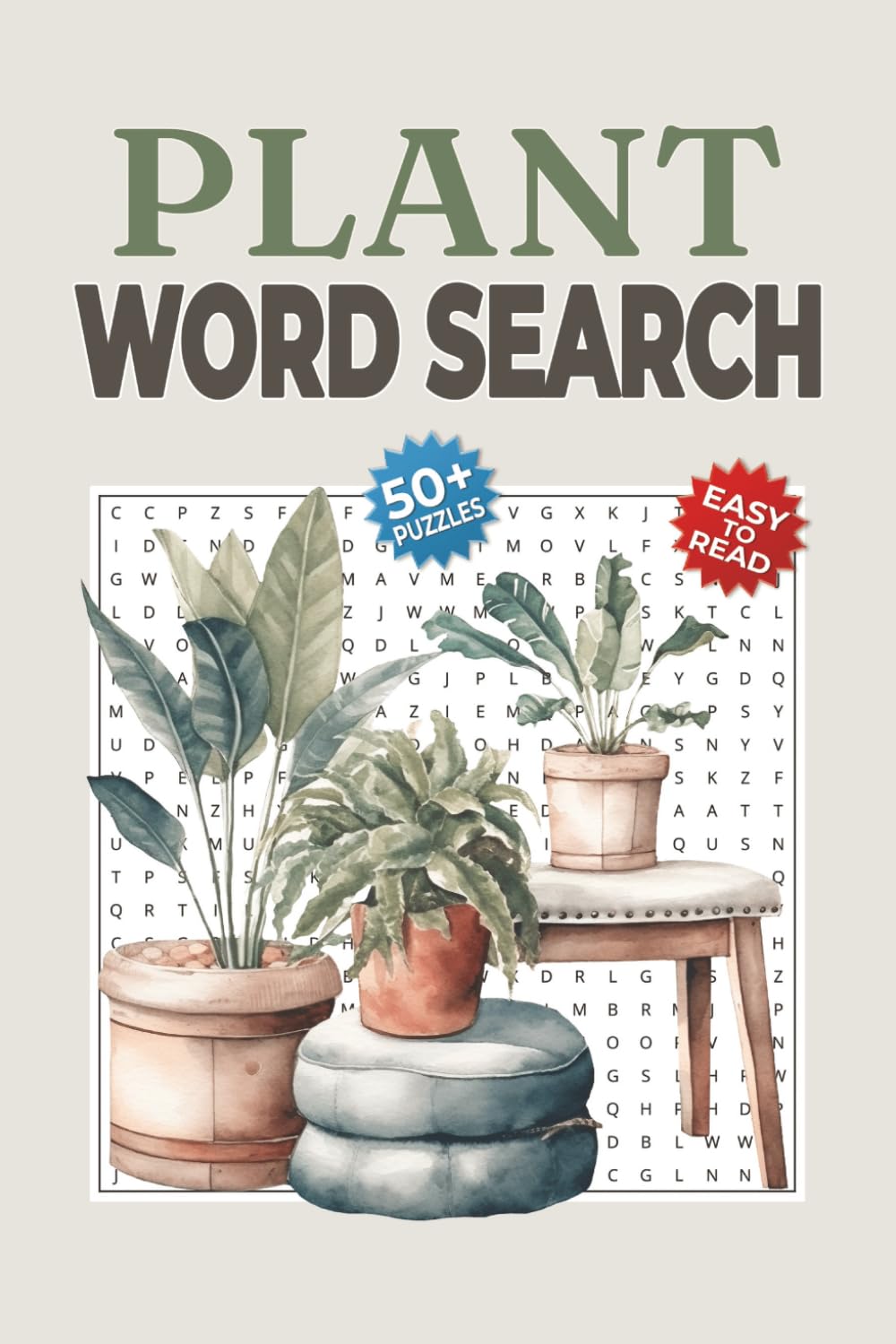 Plant Word Search Puzzle Book: Garden & Botanical Themes for Relaxation and Fun | 50+ Puzzles | Ideal Gift for Nature Lovers and Green Thumbs