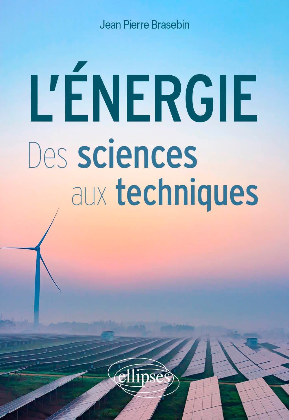 L'Énergie: Des sciences aux techniques