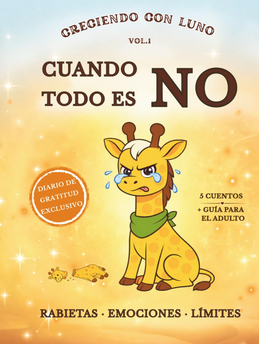 CRECIENDO CON LUNO VOL.1: 5 cuentos para acompañar emociones