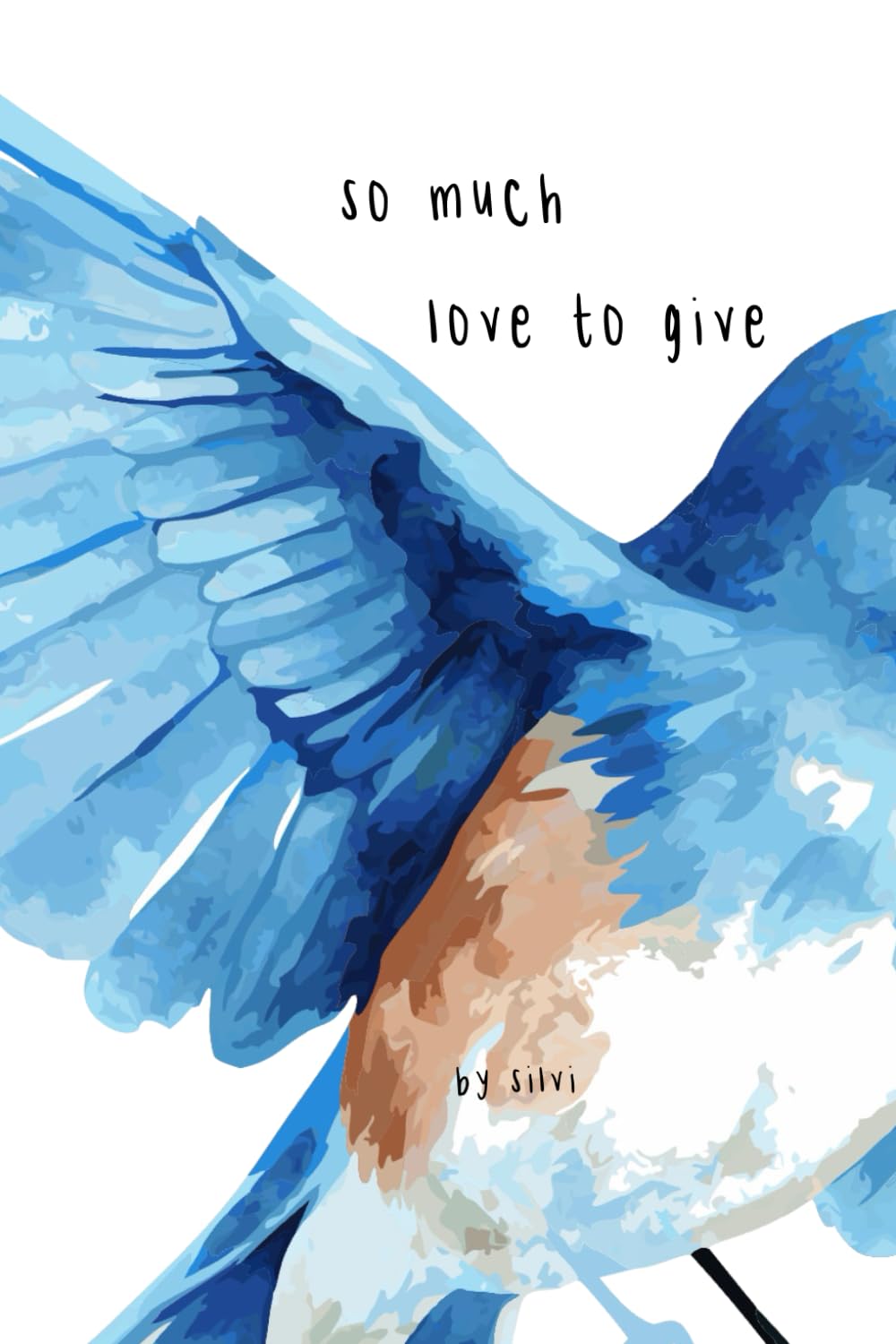 So Much Love To Give