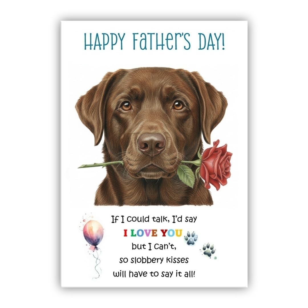 Father’s Day Card From the Dog. Cute Fathers Day Pet Card. Many Breeds Available. (• Chocolate Labrador)