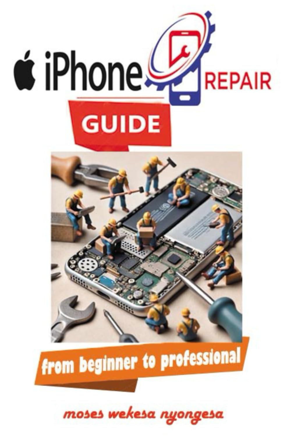iPhone Repair Guide: from beginner to professional
